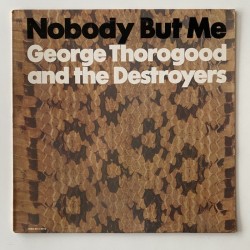 George Throgood and the Destroyers - Nobody but me SPRO-9811