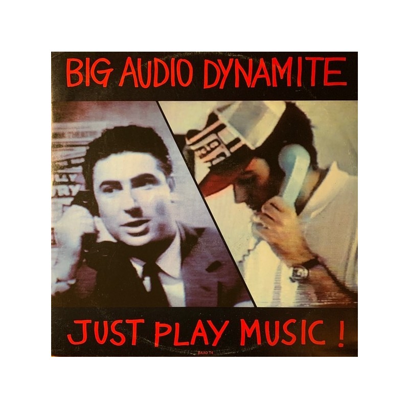 Big Audio Dynamite - Just Play Music! BAADT4