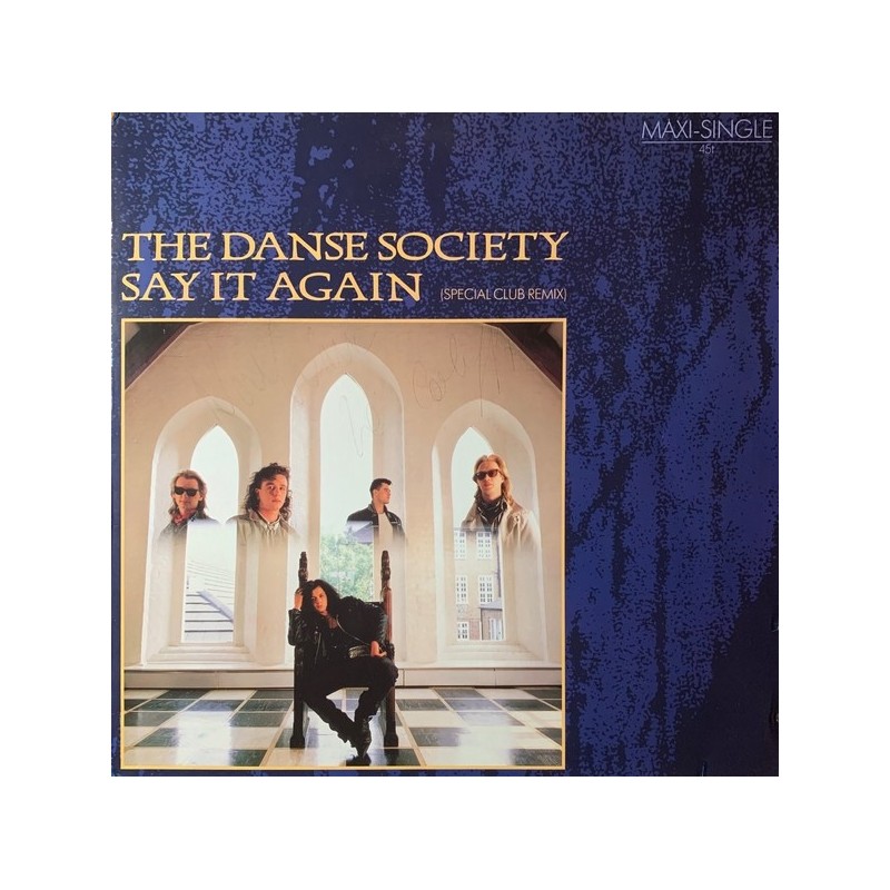 The Danse society - Say it again (Special club mix) 601 842