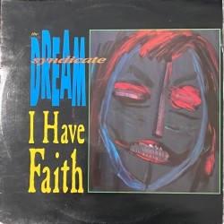 The Dream Syndicate  - I Have Faith ENVT6