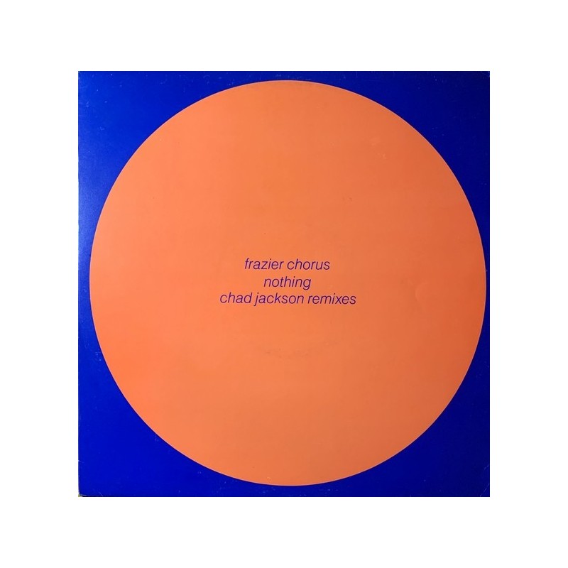 Frazier Chorus - Nothing (Chad Jackson Remixes) VSTX 1284