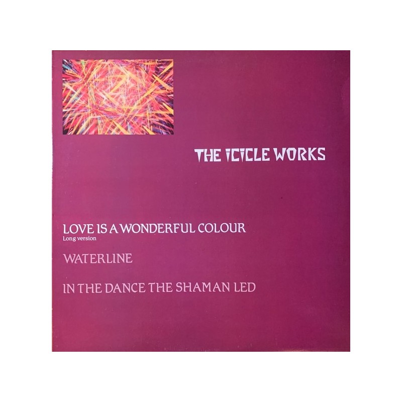 The Icicle Works - Love Is A Wonderful Colour BEG 99 T