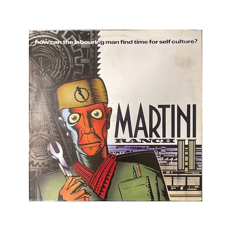 Martini Ranch - How can the labouring man find time for self culture? 920 453-0