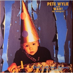 Pete Wylie And Wah! The Mongrel… - Don't Lose Your Dreams (The Cabaret Voltaire Mixes) SRNT 141