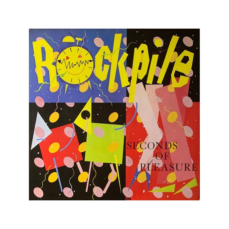 Rockpile - Seconds Of Pleasure FB 58 218