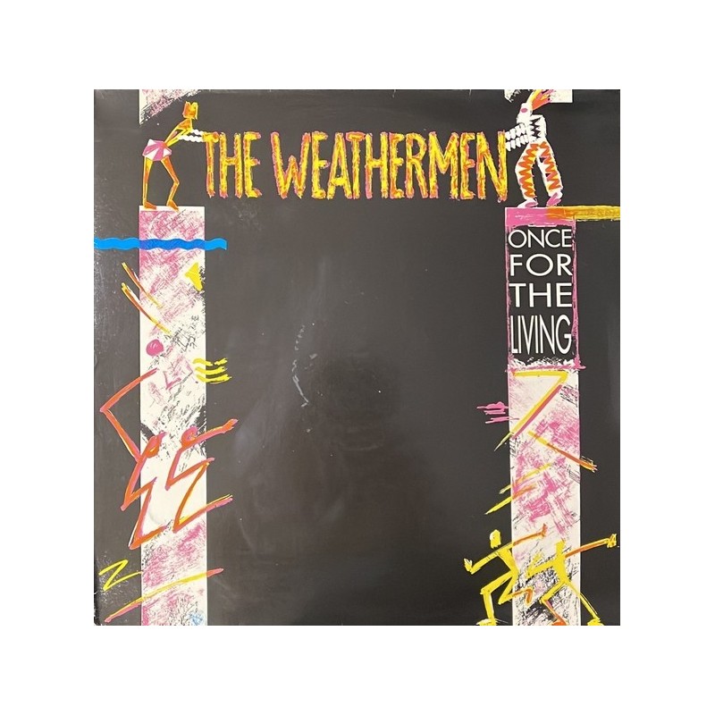 The Weathermen  - Once For The Living BIAS178