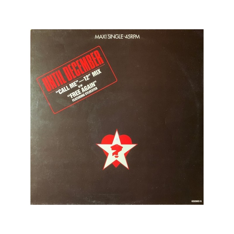 Until December - Call Me / Free Again CBS 650965 6