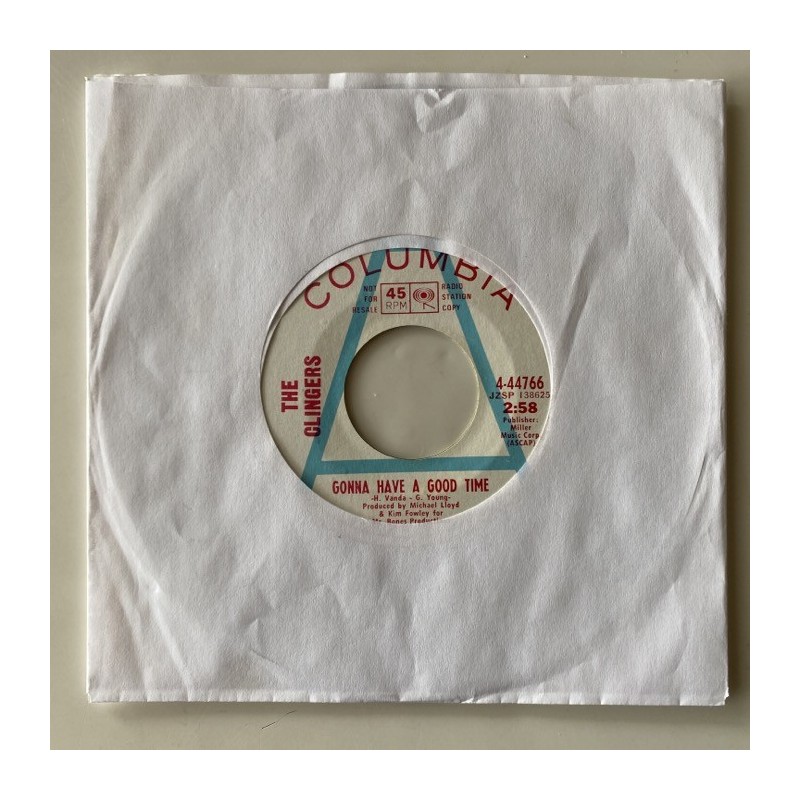 The Clingers - Gonna Have s Good Time 4-44766