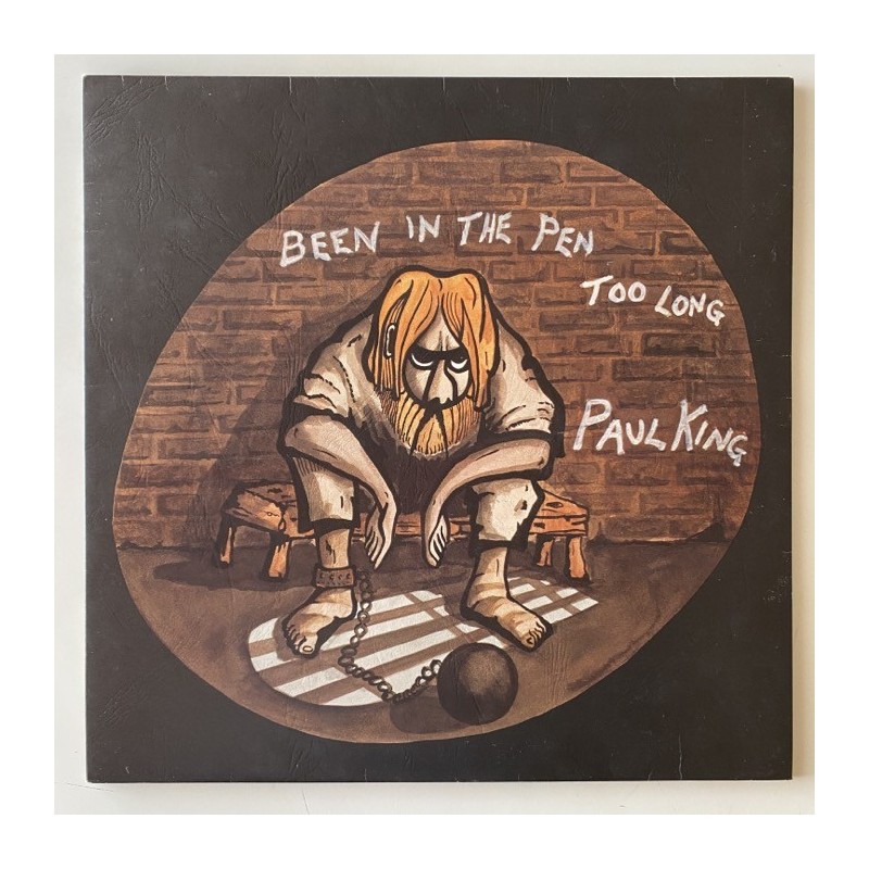 Paul King - Been in the Pen too long DNLS.3035