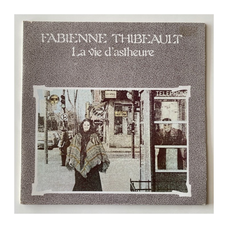 Fabienne Thibeault - La vie d’Astheure KD 922