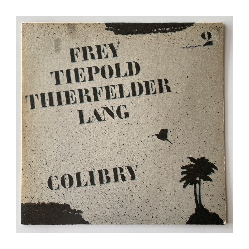 Frey / Tiepold /Thierfelder /Lang - Colibrí No. 2