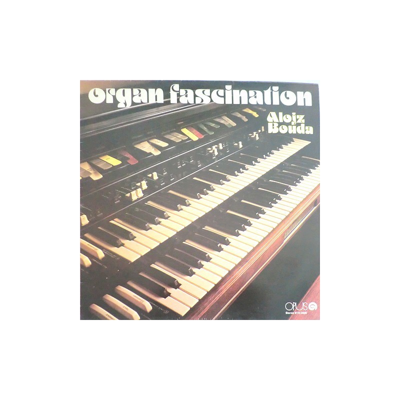 Alojz Bouda - Organ Fascination 9113 0438