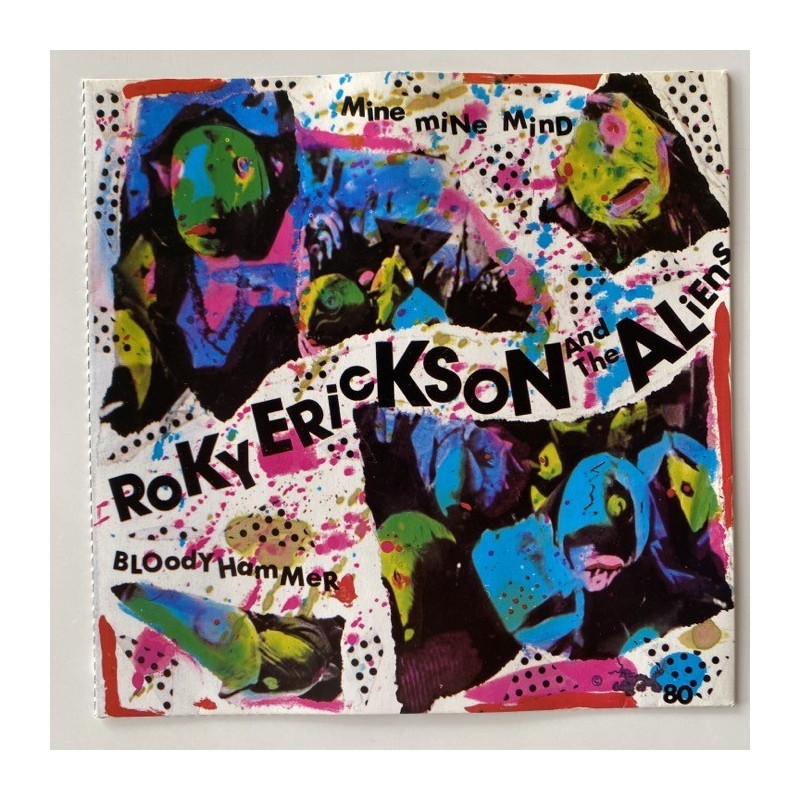 Roky Erickson and the Aliens - Mine Mine Mind S CBS 9055