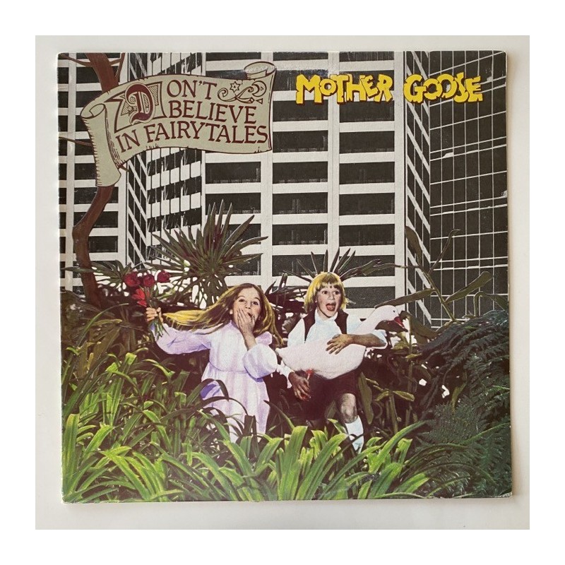 Mother Goose - Don’t believe in fairytales L 37147