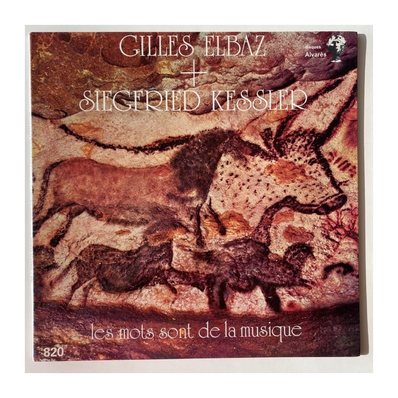Gilles Elbaz / Siegfried Kessler - Les Mots sont de la Musique 820 B