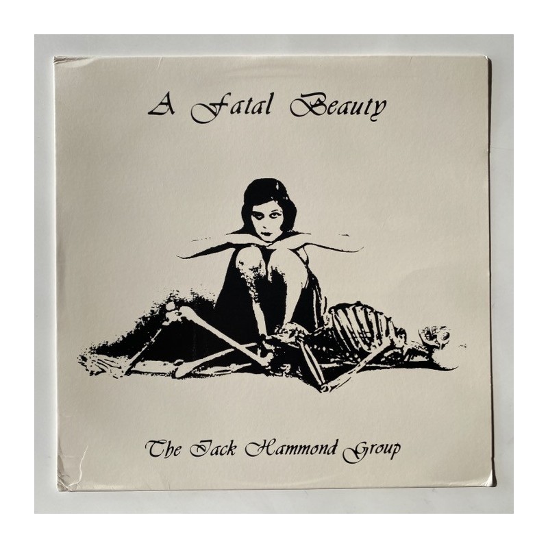 Jack Hammond Group - A Fatal Beauty FB - 101