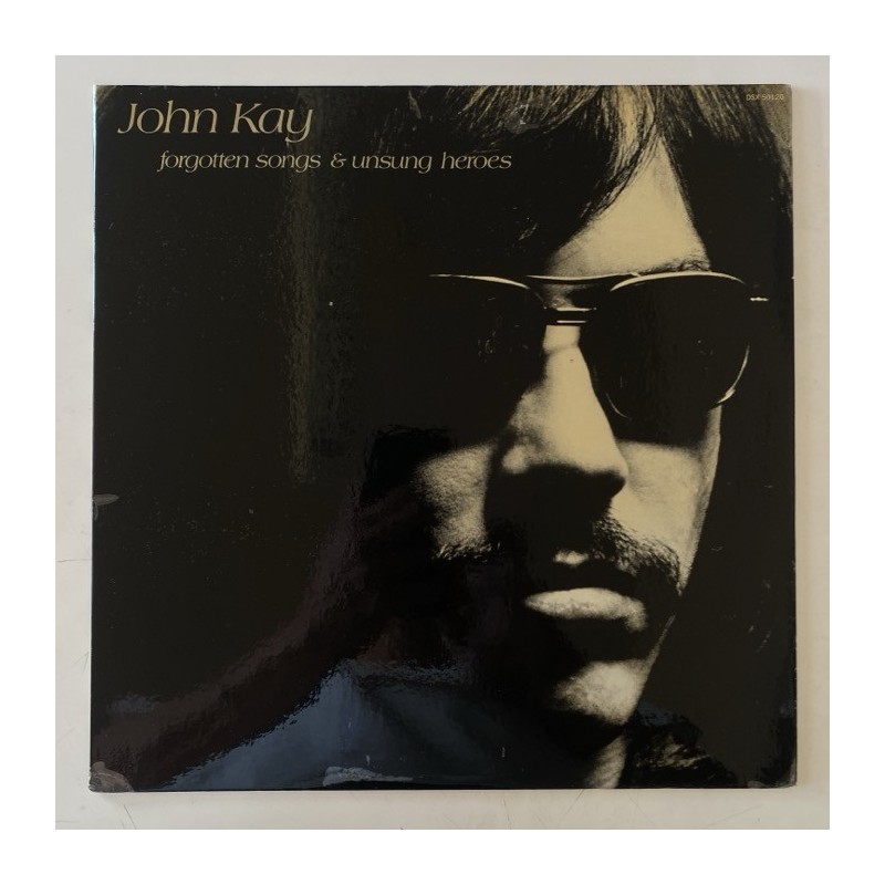 John Kay - Forgotten songs & unsung Heroes DSX-50120