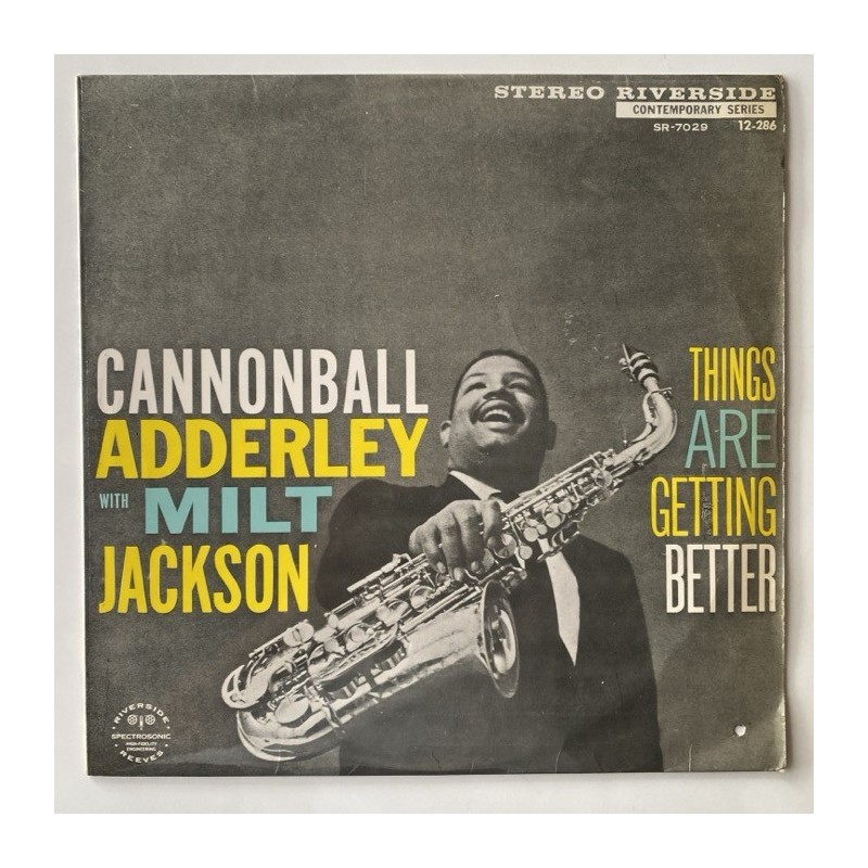 Cannonball Adderley with Milt Jackson - Things Are Getting Better SR-7029