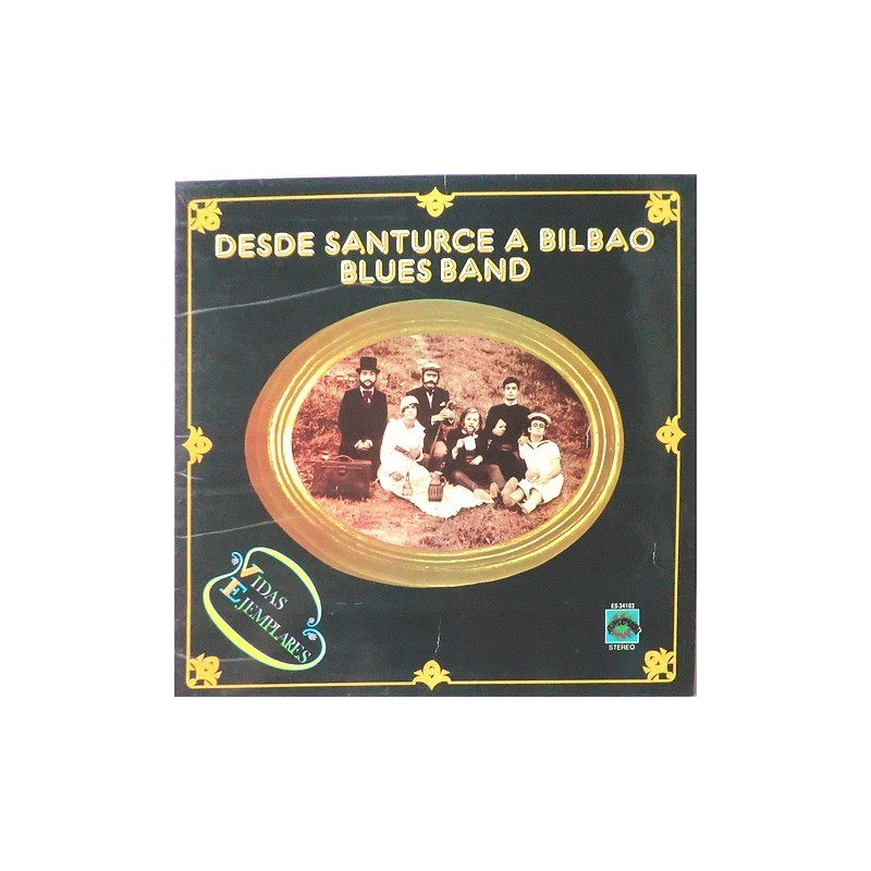 Desde Santurce a Bilbao blues band - Vidas Ejemplares ES-34103