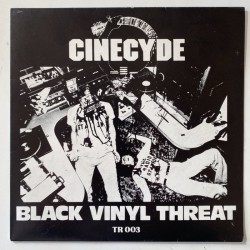 Cinecyde - Black Vinyl Threat TR 003