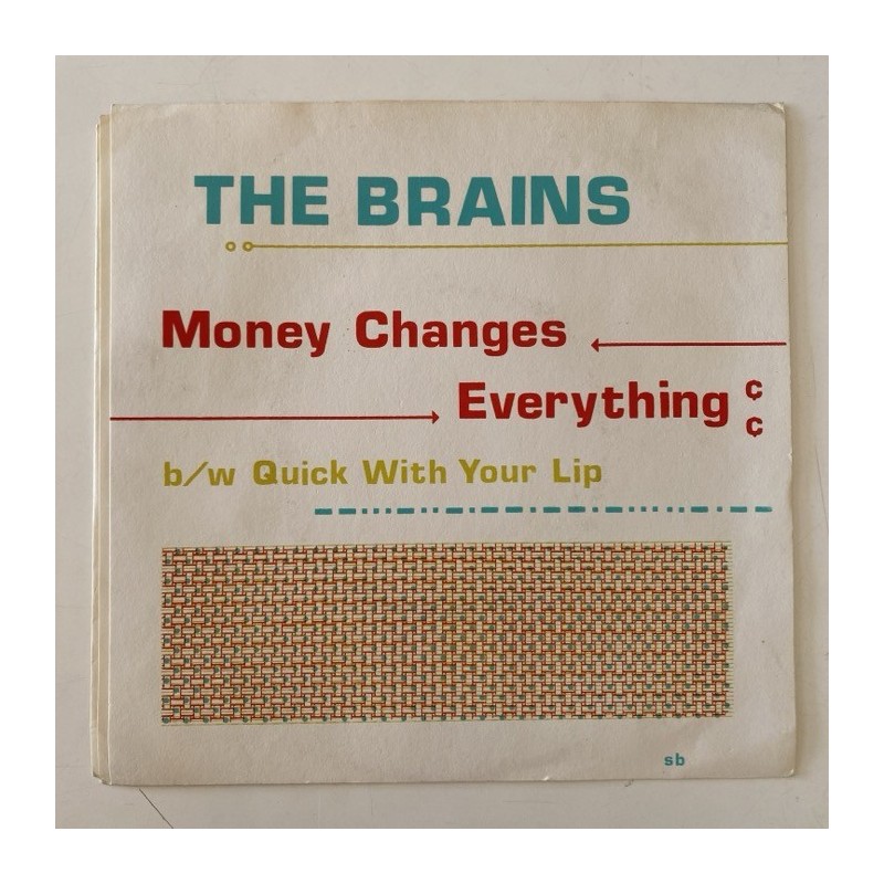 The Brains - Money changes everything GM 1
