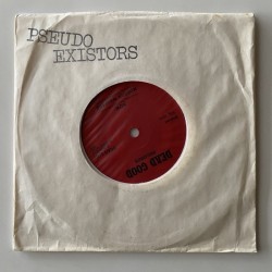 Pseudo Existors - Stamp out Normality! DEAD