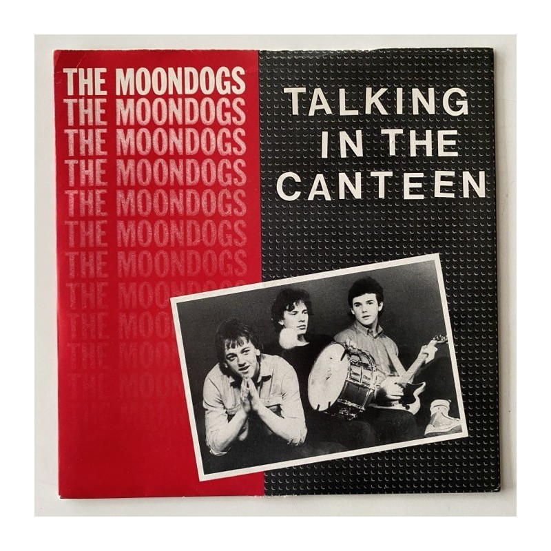 The Moondogs - Talking in the Canteen ARE 14