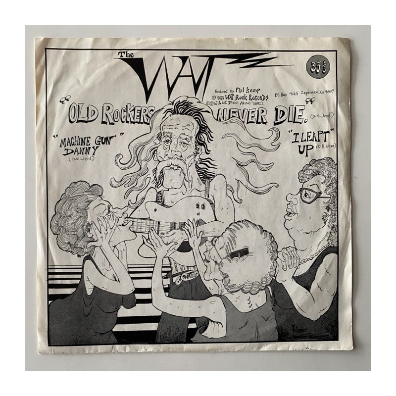 The Wat - Old Rockers never die WAT 6781