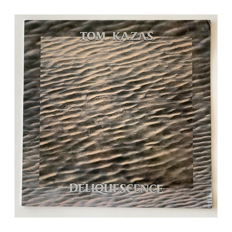 Tom Kazas - Deliquescence TRI LP1