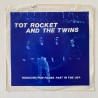 Tot Rocket and the Twins - Reduces 45-105