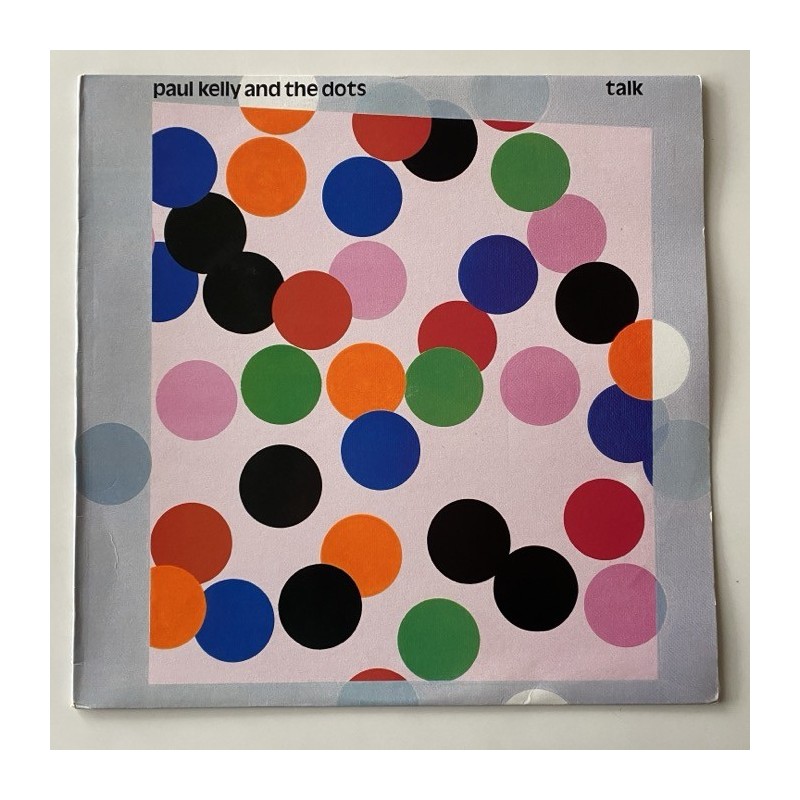 Paul Kelly and the Dots - Talk L-37512