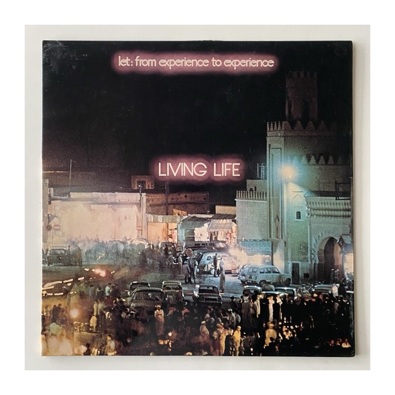 Living Life - Let: from experience to experience LL 001