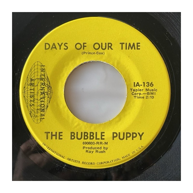 The Bubble Puppy - Days of our Time IA-136