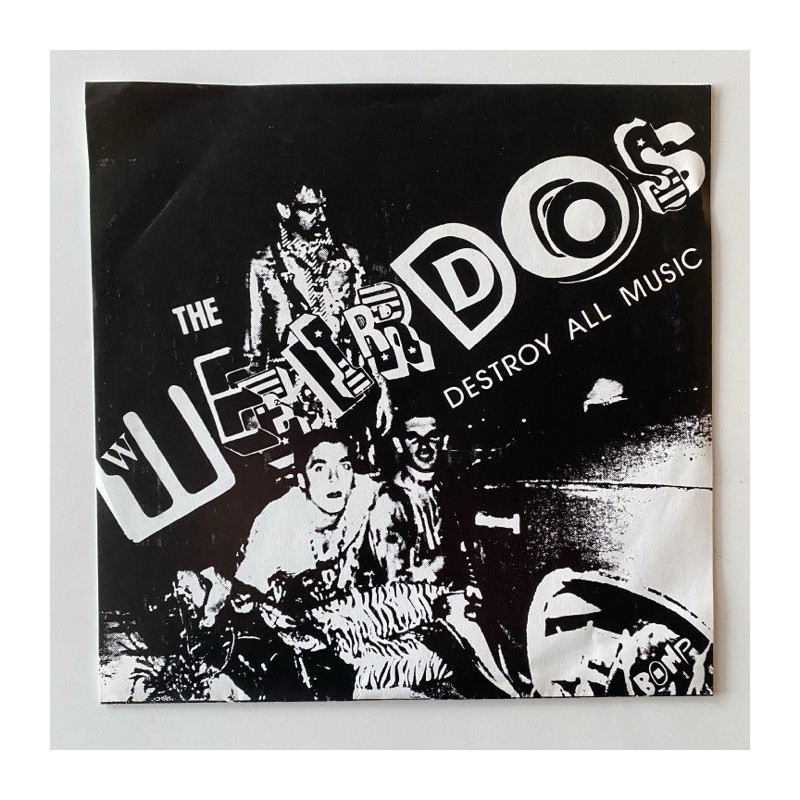 The Weirdos - Destroy all Music Bomp 112