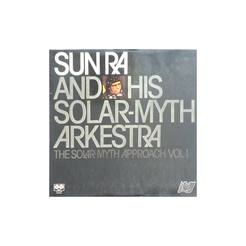 Sun Ra - The solar-myth approach vol I L6 AF150