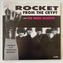 Rocket from the Crypt - Plays the Music machine SFTRI-373
