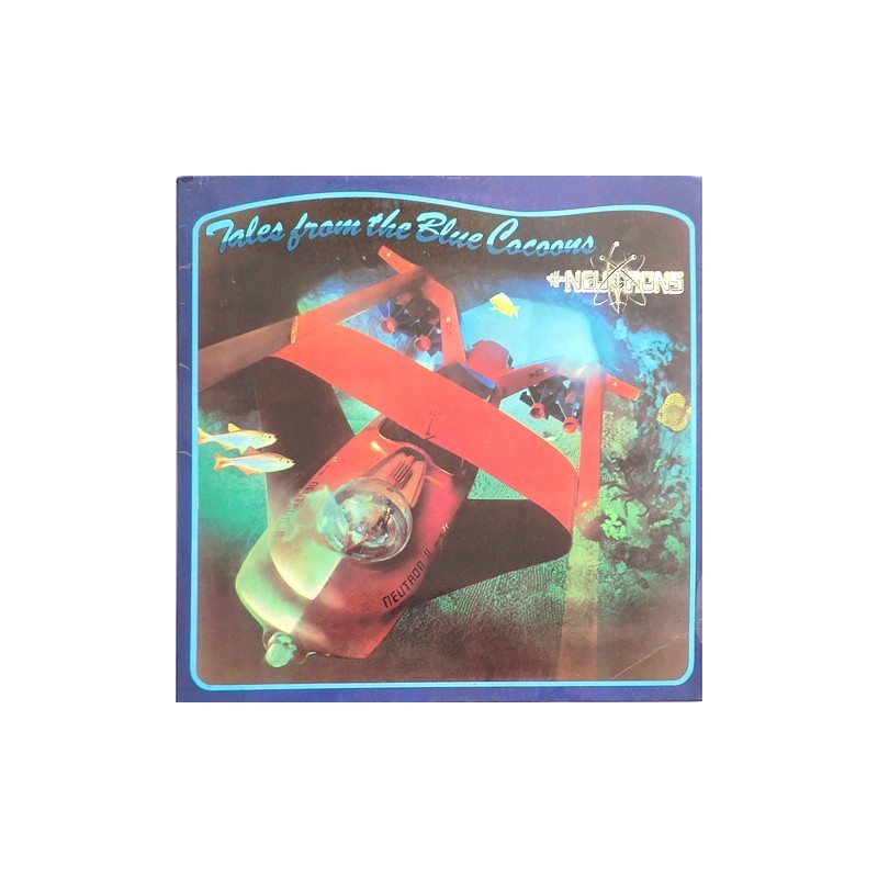 Neutrons - Tales from the blue cocoons 89-395 I