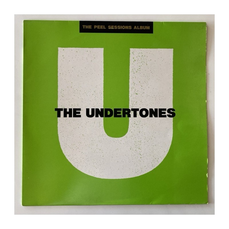 Undertones - Peel Sessions Album SFRLP103