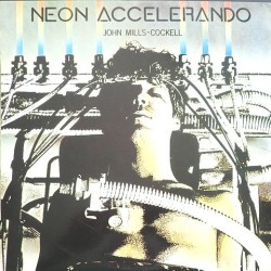 John Mills Cockell - Neon accelerando SPL1-7904