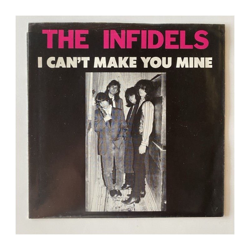 The Infidels - I can’t make you mine SS 8701