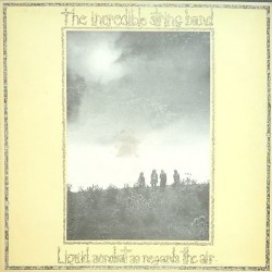 Incredible String Band - Liquid acrobat as regards the air 85749L