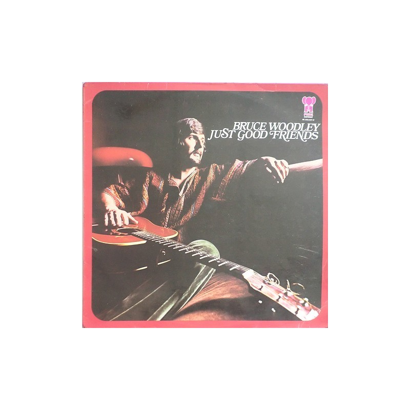 Bruce Woodley - Just good friends CPS 9170