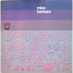 Alfredo de Robertis & Humberto Canto - Misa Barbara FARN 91015