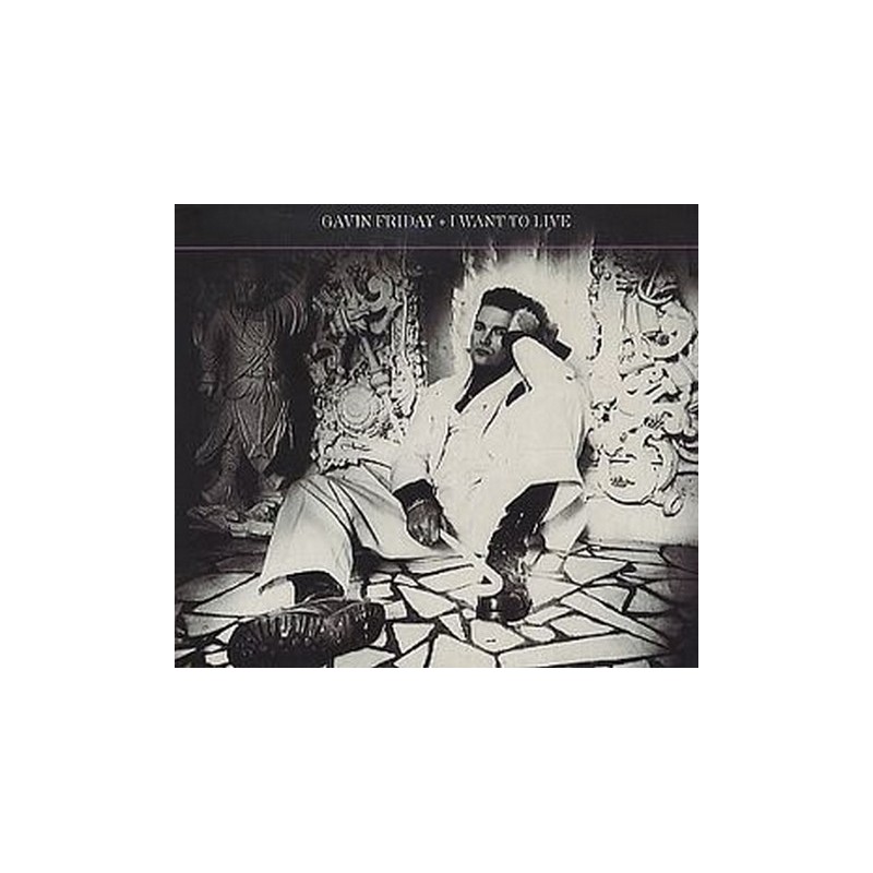 Gavin Friday - I Want To Live 12 IS 506