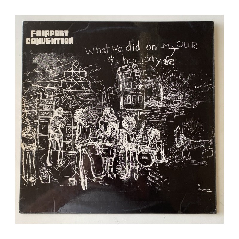 Fairport Convention - What we did on our Holidays ILPS 9092