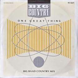 Big country - One Great Thing (Big Baad Country Mix) 888 028-1