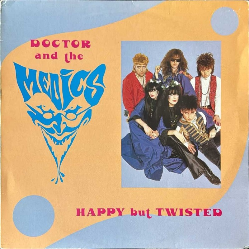 Doctor & The Medics - Happy But Twisted MEDICS T1