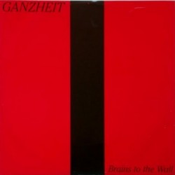 Ganzheit - Brains to the wall CALC 9