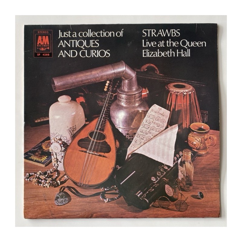 Strawbs - Just a Collection of Antiques and Curios SP 4288