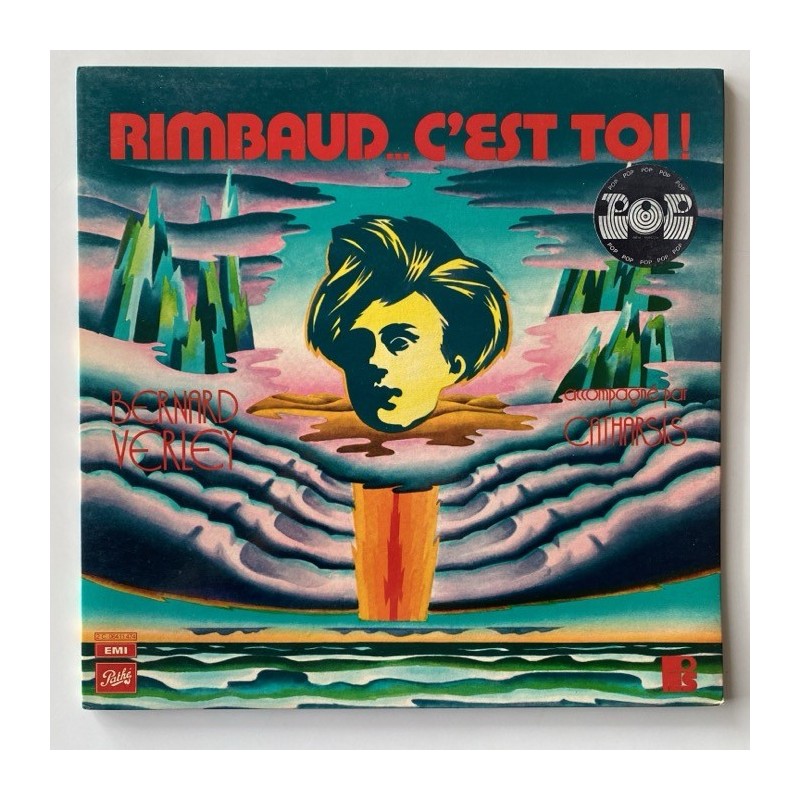 Bernard Verley / Catharsis - Rimbaud…c’est Toi Delires 2C 064-11474